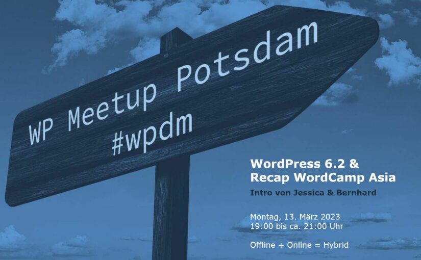 Februar-Ausgabe: „WordPress 6.2 & Recap WordCamp Asia“ am 13.03.2023